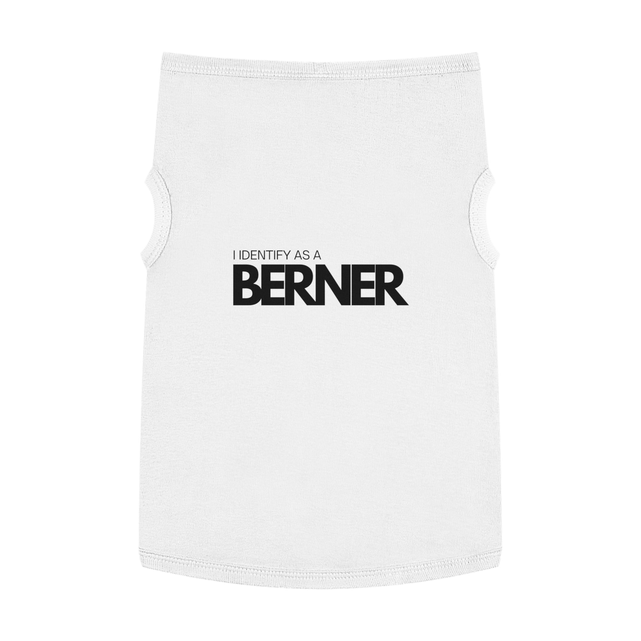 I Identify As A Berner - Pet Tank Top