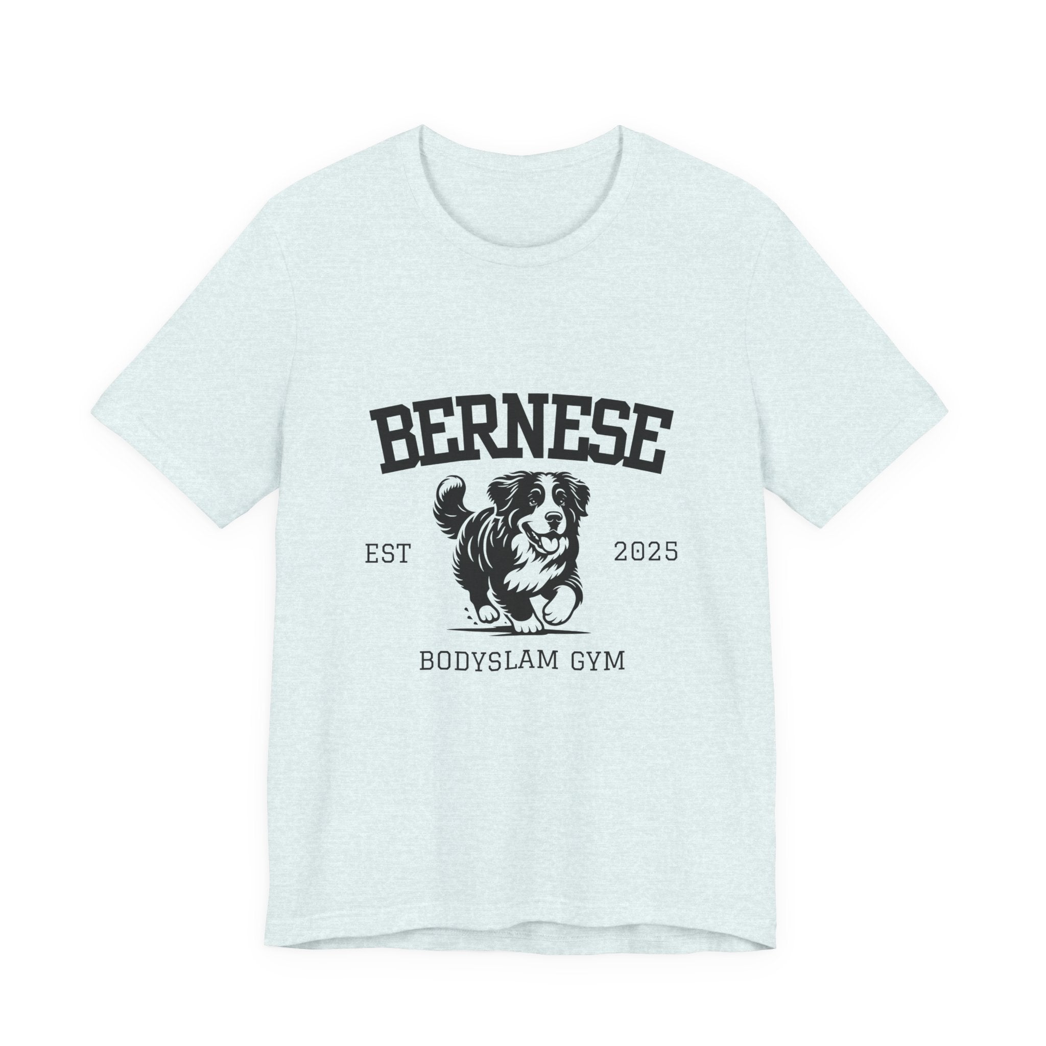 Bernese Body Slam Gym - Unisex Jersey Short Sleeve Tee