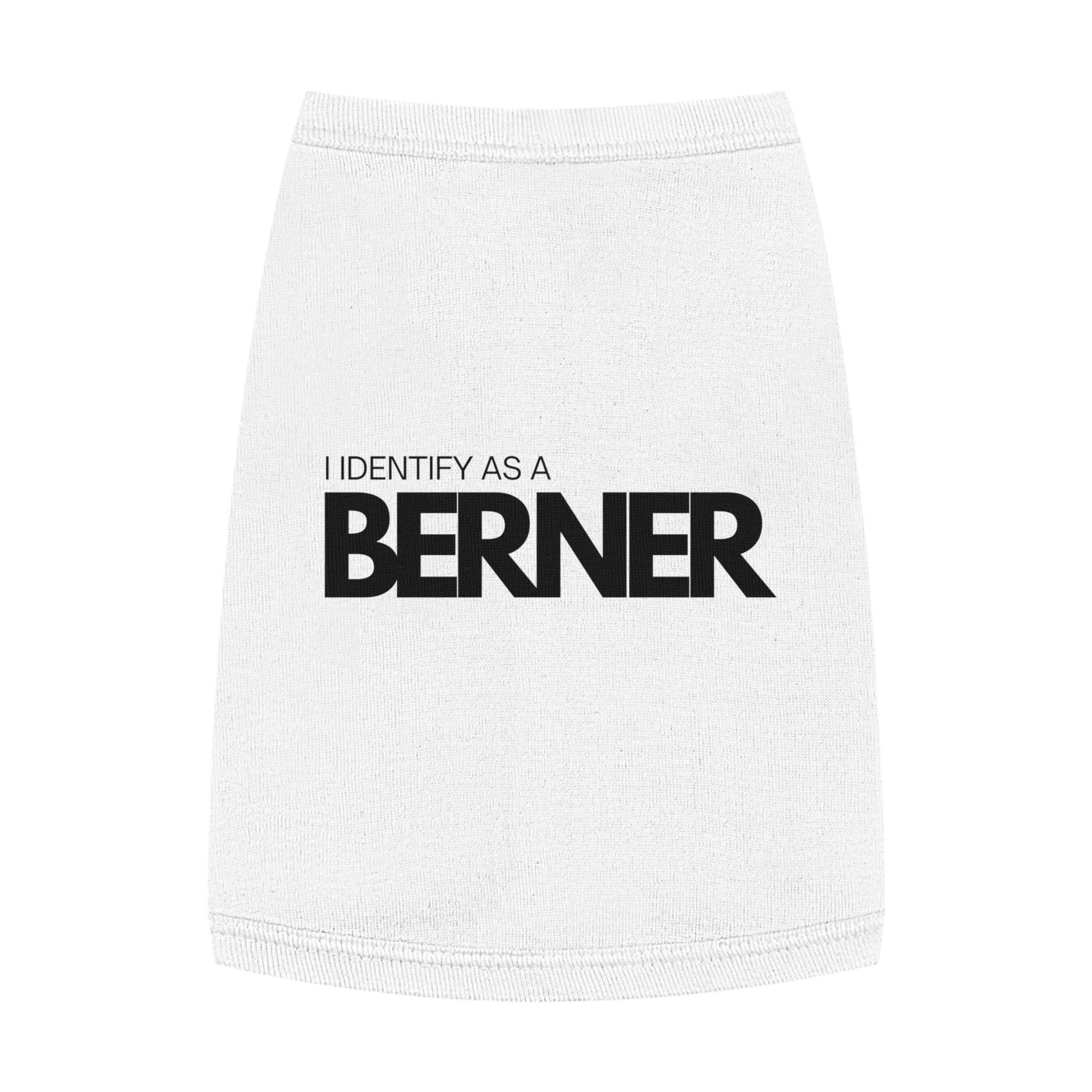 I Identify As A Berner - Pet Tank Top
