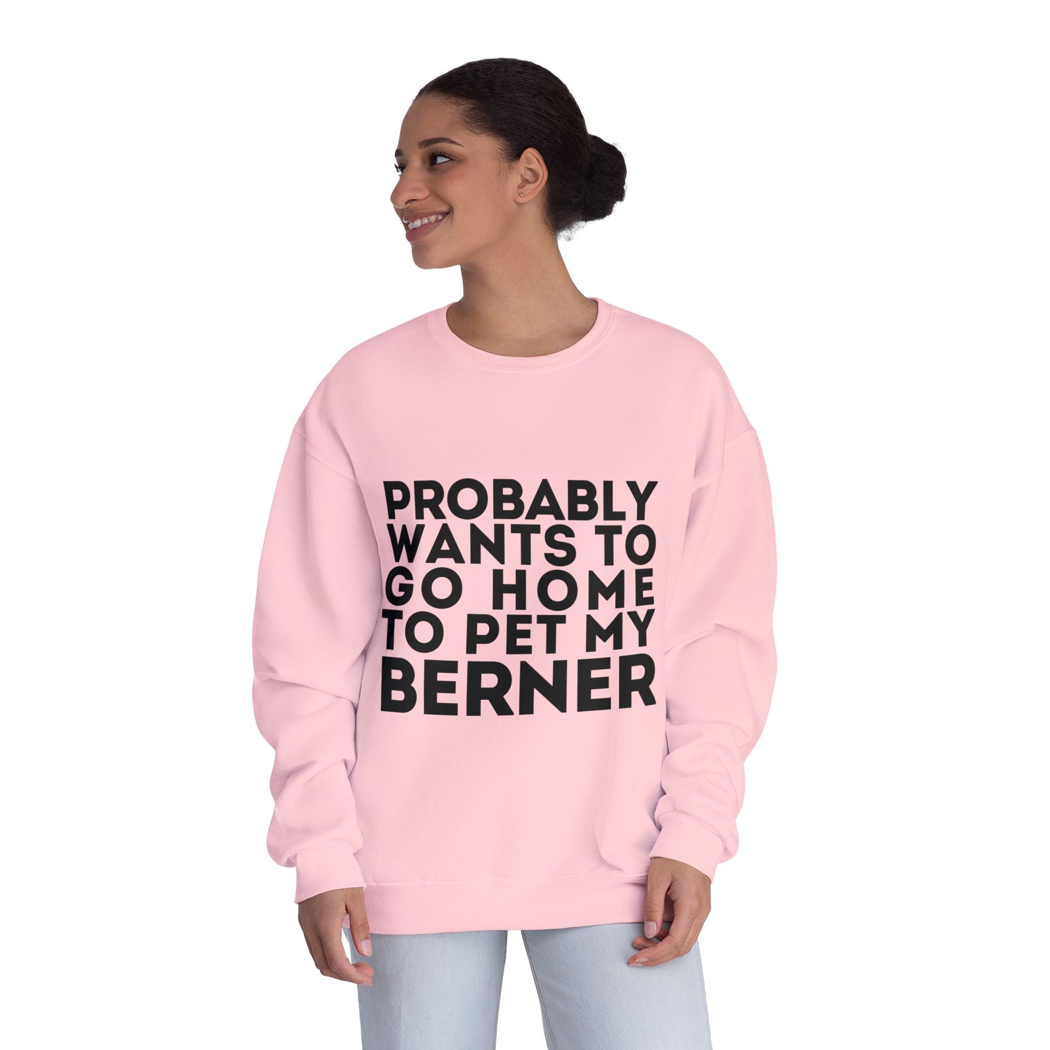 Probably Wants to Go Home to Pet My Berner - Unisex NuBlend® Crewneck Sweatshirt