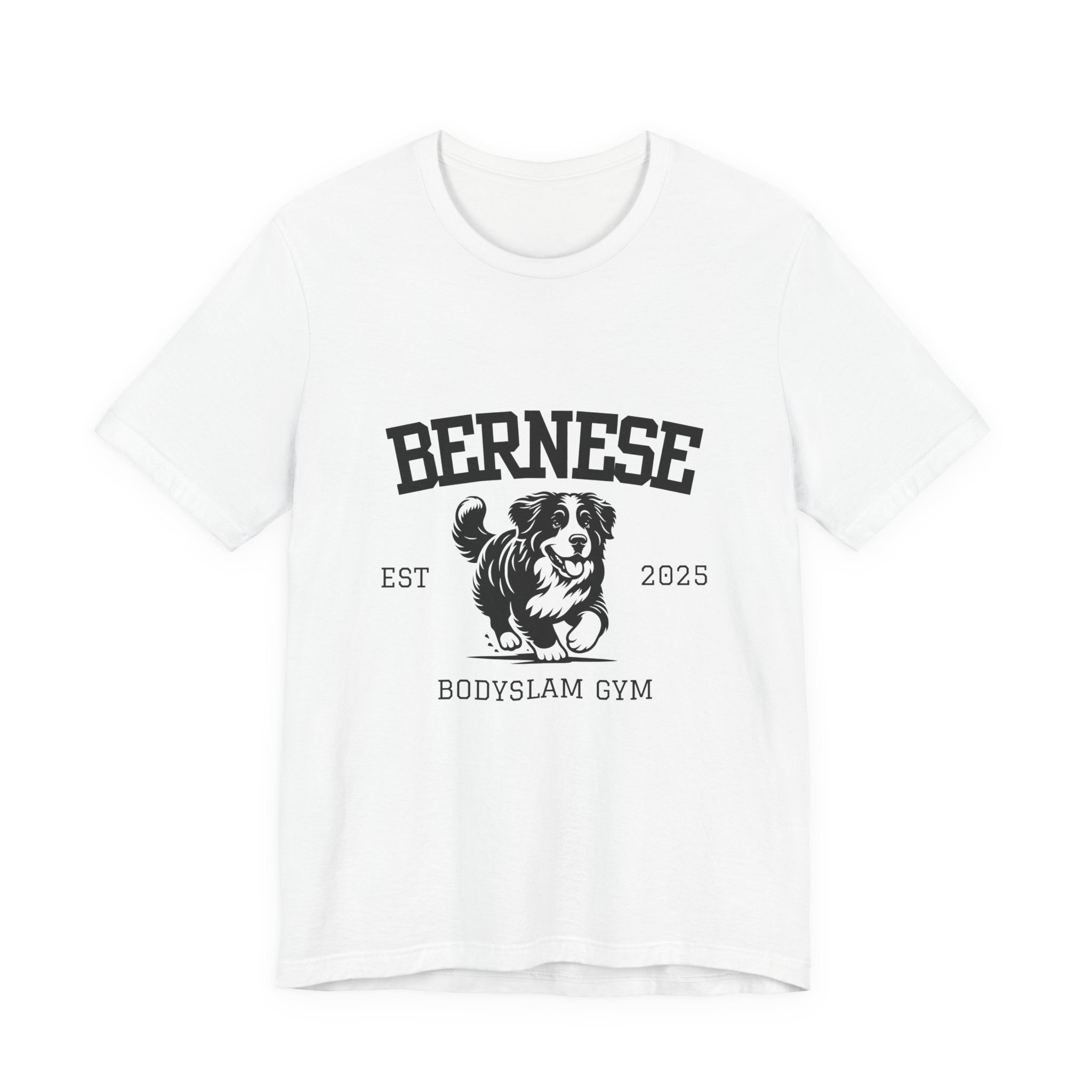 Bernese Body Slam Gym - Unisex Jersey Short Sleeve Tee