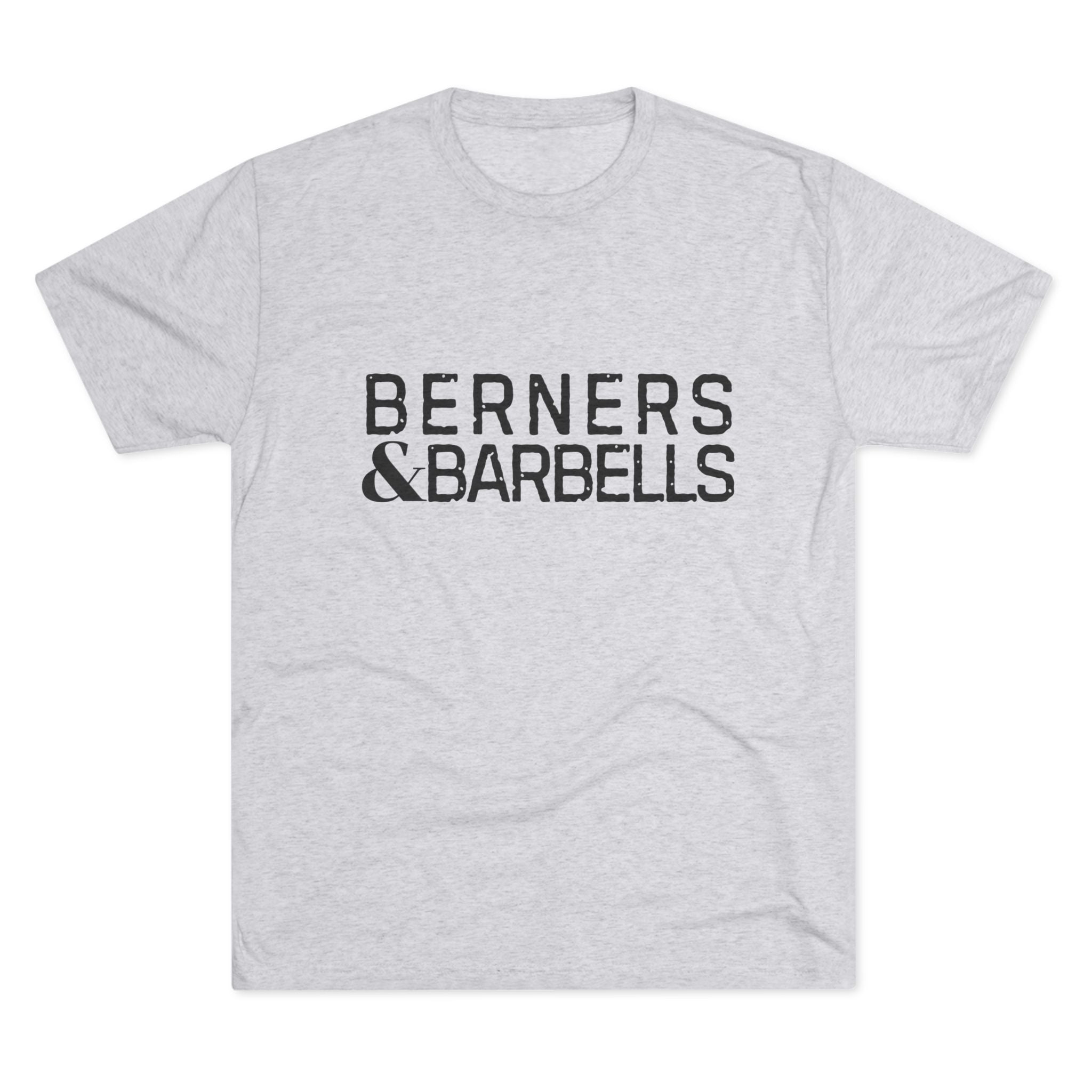 Berners & Barbells - Unisex Tee