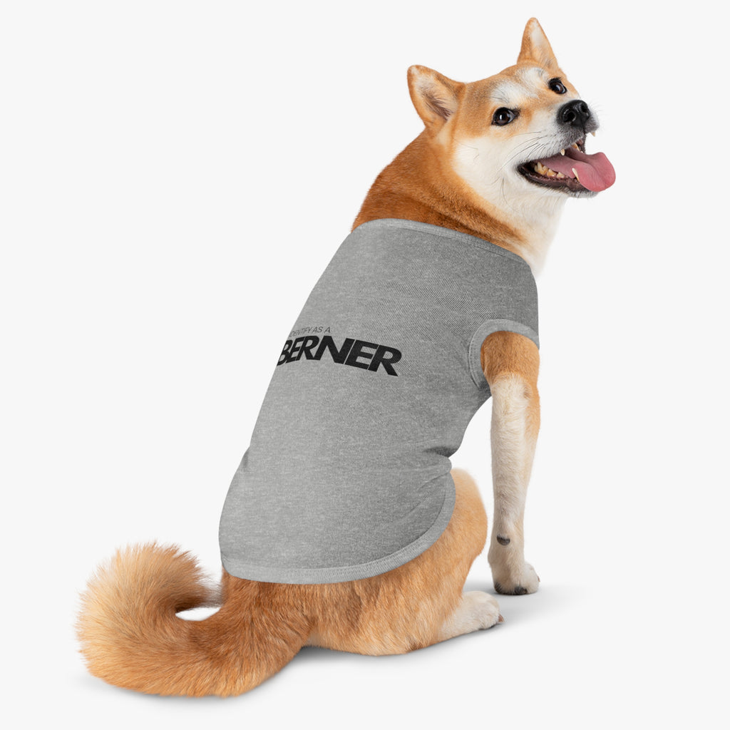 I Identify As A Berner - Pet Tank Top