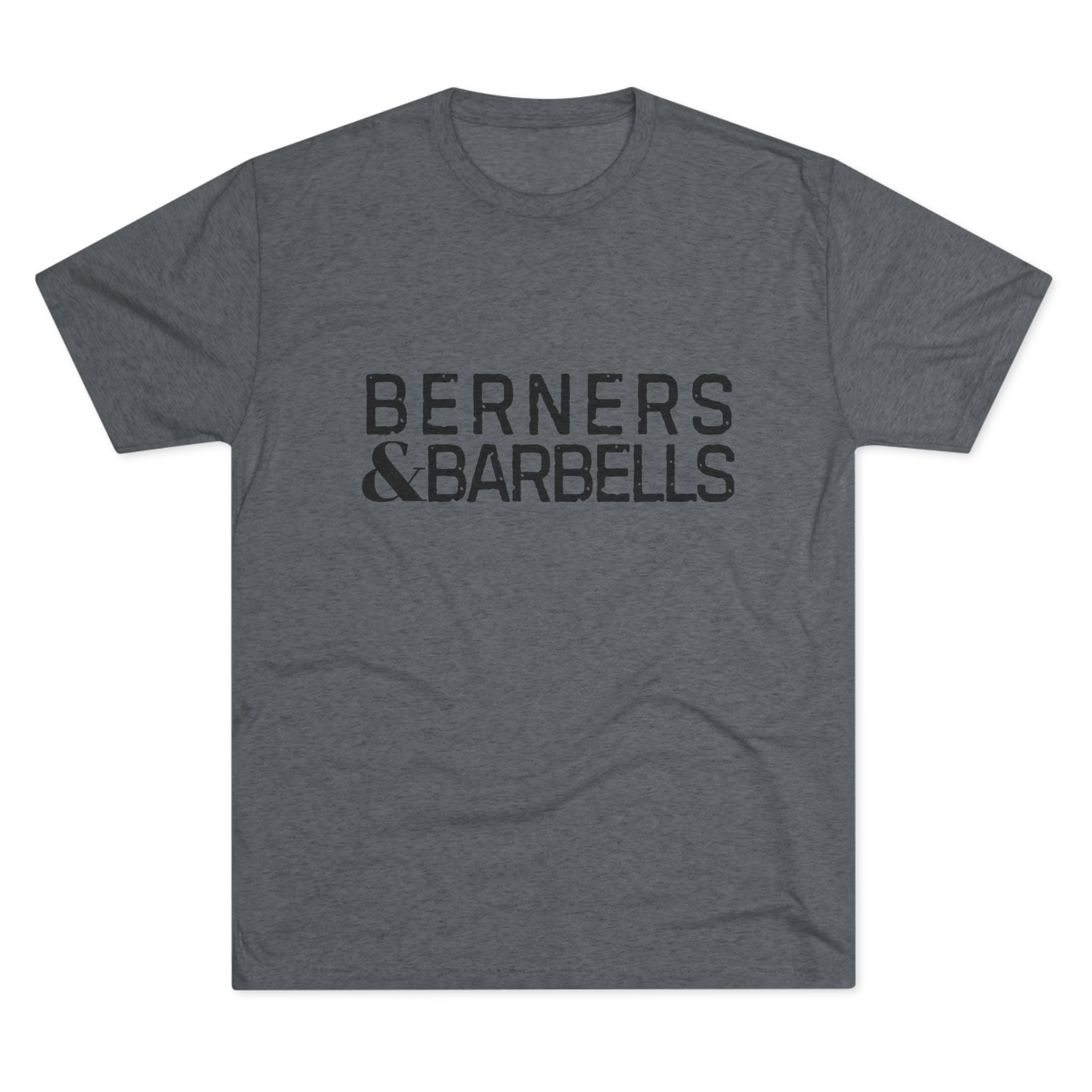 Berners & Barbells - Unisex Tee