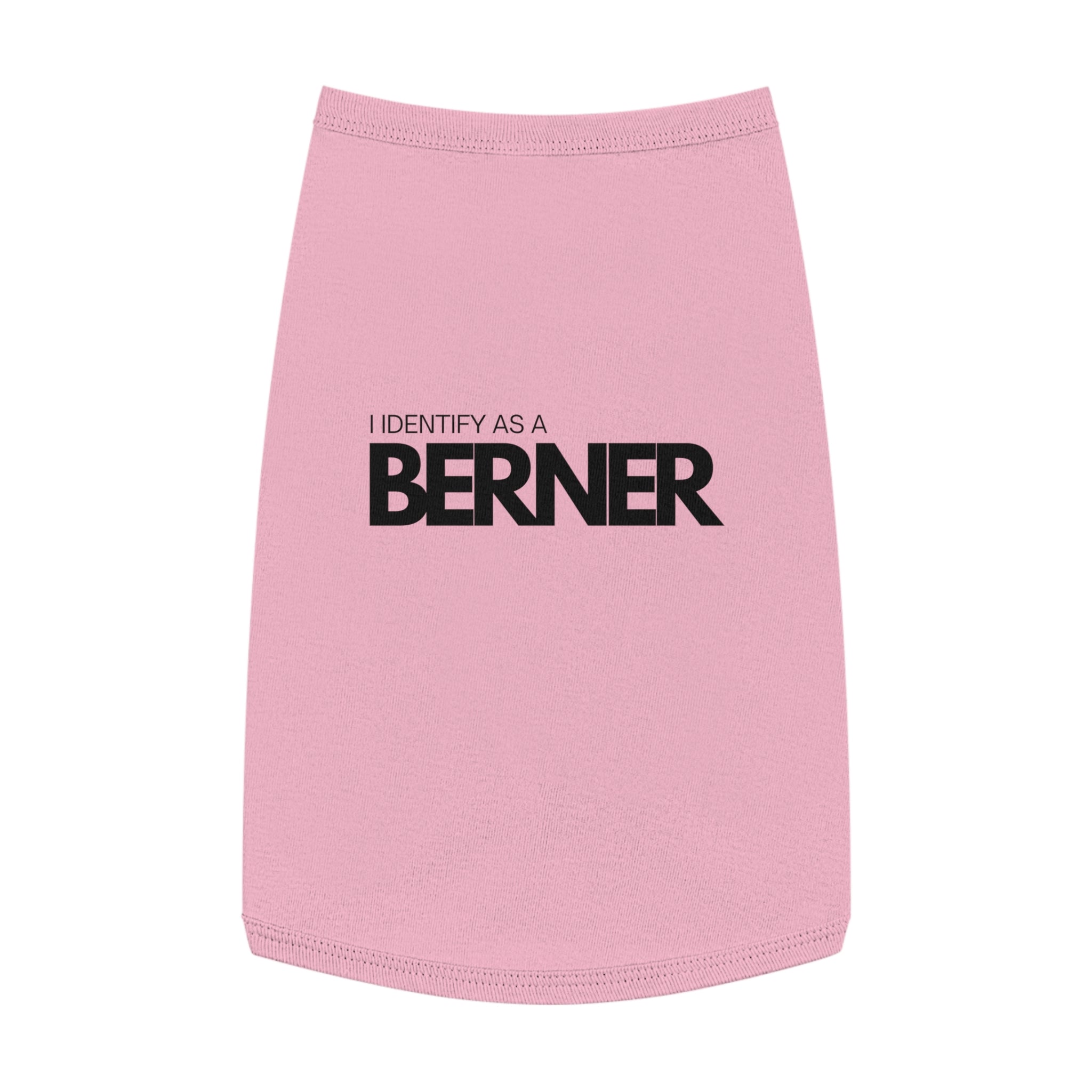 I Identify As A Berner - Pet Tank Top