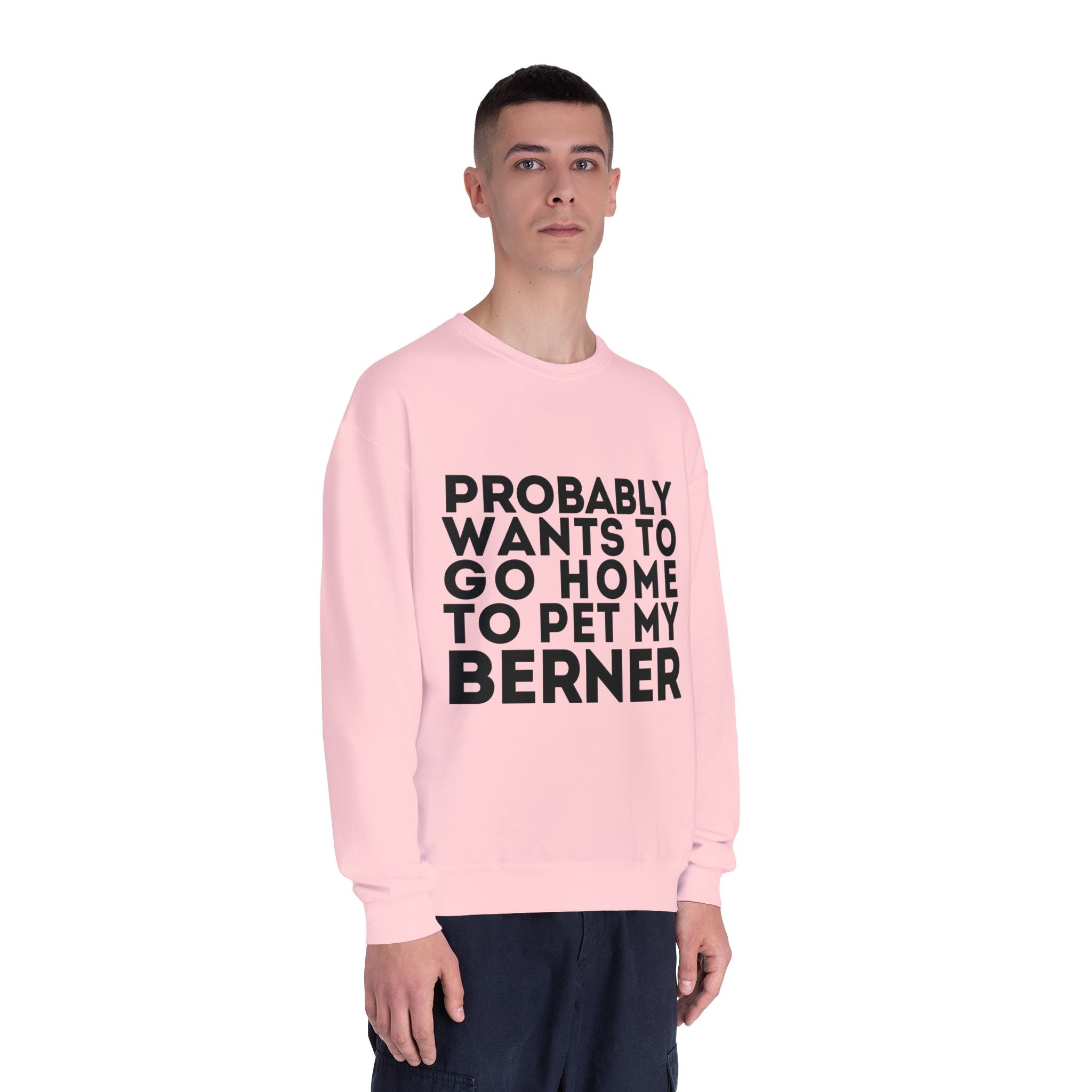 Probably Wants to Go Home to Pet My Berner - Unisex NuBlend® Crewneck Sweatshirt