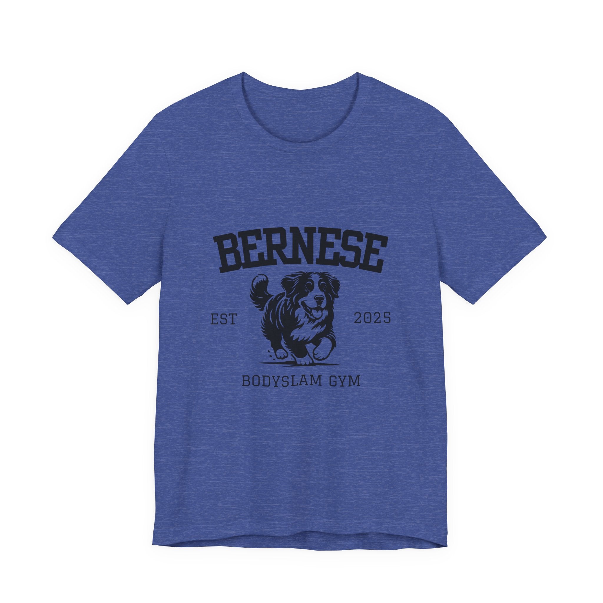 Bernese Body Slam Gym - Unisex Jersey Short Sleeve Tee