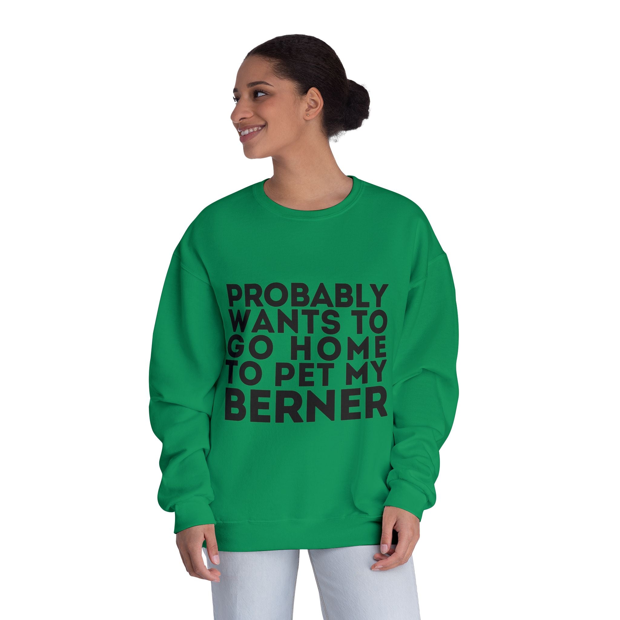 Probably Wants to Go Home to Pet My Berner - Unisex NuBlend® Crewneck Sweatshirt