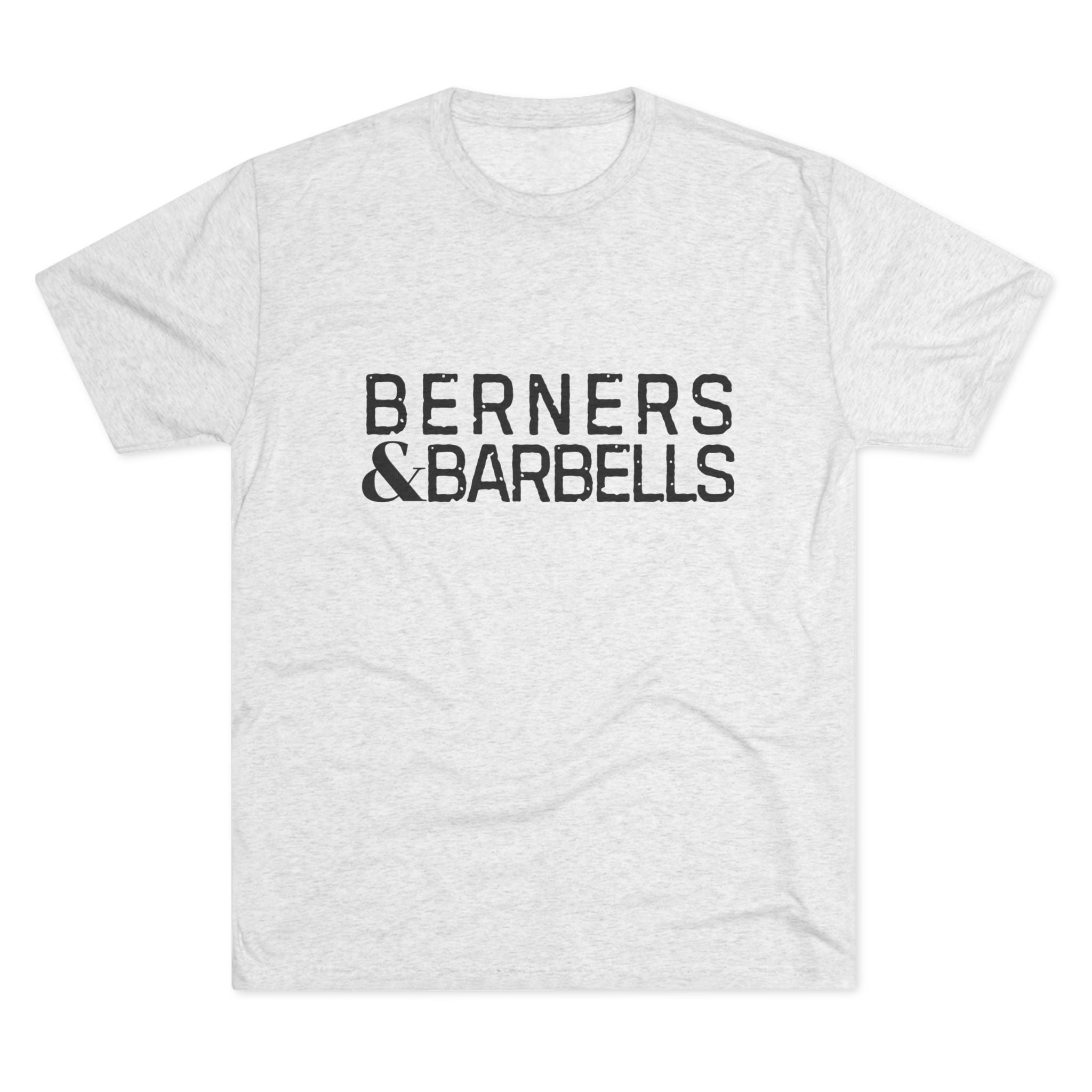 Berners & Barbells - Unisex Tee
